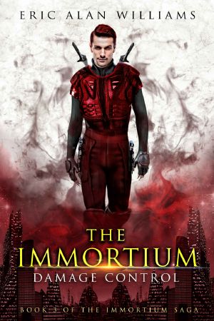 [The Immortium 03] • Damage Control